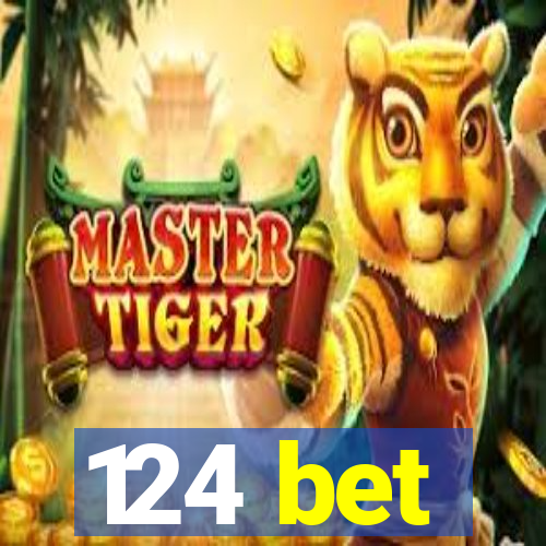 124 bet